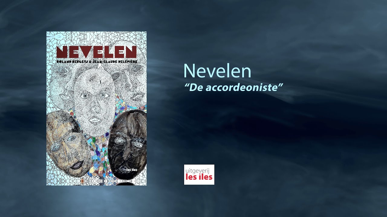 "Nevelen: de accordeoniste"